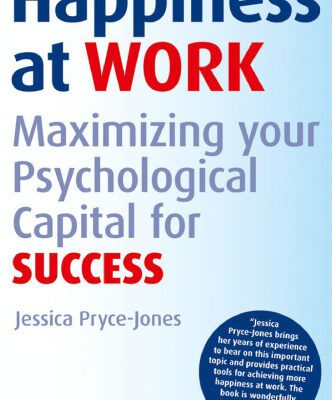 خرید و دانلود نسخه کامل کتاب Happiness at Work: Maximizing Your Psychological Capital for Success