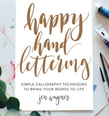 خرید و دانلود نسخه کامل کتاب Happy Hand Lettering: Simple Calligraphy Techniques to Bring Your Words to Life