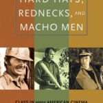 خرید و دانلود نسخه کامل کتاب Hard Hats, Rednecks, and Macho Men: Class in 1970s American Cinema