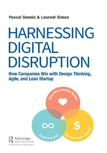 خرید و دانلود نسخه کامل کتاب Harnessing Digital Disruption: How Companies Win with Design Thinking, Agile, and Lean Startup_68c57d2513bbf.jpeg خرید و دانلود نسخه کامل کتاب Harnessing Digital Disruption: How Companies Win with Design Thinking, Agile, and Lean Startup