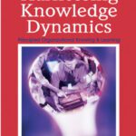 خرید و دانلود نسخه کامل کتاب Harnessing Knowledge Dynamics: Principled Organizational Knowing & Learning