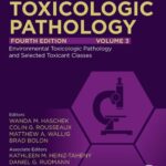 خرید و دانلود نسخه کامل کتاب Haschek and Rousseaux’s Handbook of Toxicologic Pathology, Volume 3: Environmental Toxicologic Pathology and Major Toxicant Classes