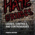 خرید و دانلود نسخه کامل کتاب Hate Crimes: Causes, Controls, and Controversies Fourth Edition