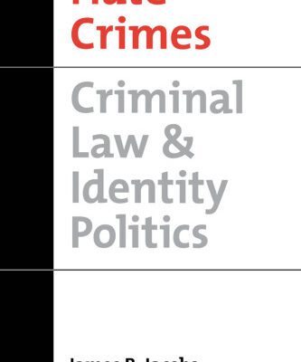 خرید و دانلود نسخه کامل کتاب Hate Crimes: Criminal Law & Identity Politics (Studies in Crime and Public Policy)