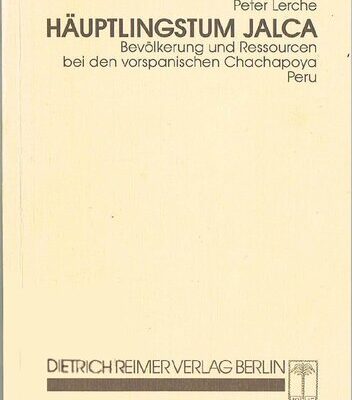 خرید و دانلود نسخه کامل کتاب Häuptlingstum Jalca: Bevölkerung und Ressourcen bei den vorspanischen Chachapoya Peru