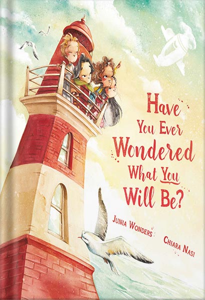 خرید و دانلود نسخه کامل کتاب Have You Ever Wondered What You Will Be?: Uplifting Picture Book of Wit and Wisdom Inspires Readers and Graduates Young and Old by Junia Wonders_68c03817c90fc.jpeg خرید و دانلود نسخه کامل کتاب Have You Ever Wondered What You Will Be?: Uplifting Picture Book of Wit and Wisdom Inspires Readers and Graduates Young and Old by Junia Wonders