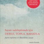 خرید و دانلود نسخه کامل کتاب Hayatı Sadeleştirmek İçin Derle Topla Rahatla