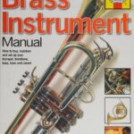 خرید و دانلود نسخه کامل کتاب Haynes Brass Instrument Manual: How to Buy, Maintain and Set-Up Your Trumpet, Trombone, Tuba, Horn and Cornet