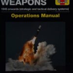 خرید و دانلود نسخه کامل کتاب Haynes Nuclear Weapons Operations Manual 1945 Onwards