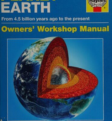خرید و دانلود نسخه کامل کتاب Haynes Planet Earth Owners Workshop Manual: From 4.5 Billion Years Ago to the Present
