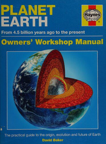 خرید و دانلود نسخه کامل کتاب Haynes Planet Earth Owners Workshop Manual: From 4.5 Billion Years Ago to the Present_68bfa46c2df0c.jpeg خرید و دانلود نسخه کامل کتاب Haynes Planet Earth Owners Workshop Manual: From 4.5 Billion Years Ago to the Present