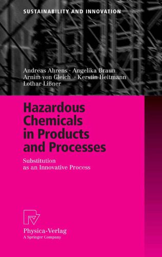 خرید و دانلود نسخه کامل کتاب Hazardous Chemicals in Products and Processes: Substitution as an Innovative Process (Sustainability and Innovation)_68d191e1a6327.jpeg خرید و دانلود نسخه کامل کتاب Hazardous Chemicals in Products and Processes: Substitution as an Innovative Process (Sustainability and Innovation)