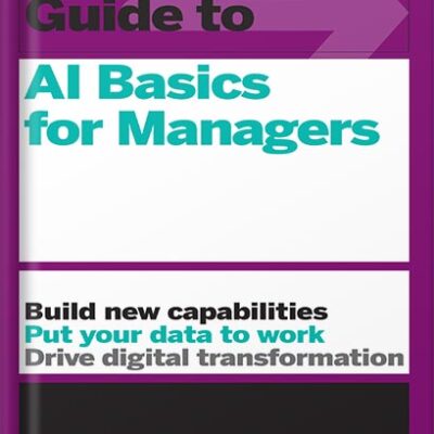 خرید و دانلود نسخه کامل کتاب HBR Guide to AI Basics for Managers by Harvard Business Review