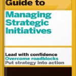 خرید و دانلود نسخه کامل کتاب HBR Guide to Managing Strategic Initiatives by Harvard Business Review