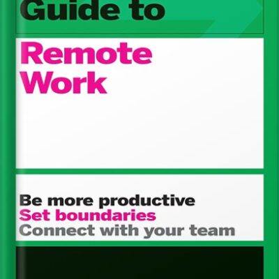 خرید و دانلود نسخه کامل کتاب HBR Guide to Remote Work by Harvard Business Review