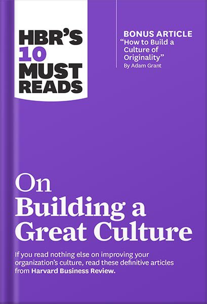 خرید و دانلود نسخه کامل کتاب HBR’s 10 Must Reads on Building a Great Culture (with bonus article “How to Build a Culture of Originality” by Adam Grant) (HBR’s 10 Must Reads) by Harvard Business Review_68c11ccf1d269.jpeg خرید و دانلود نسخه کامل کتاب HBR’s 10 Must Reads on Building a Great Culture (with bonus article “How to Build a Culture of Originality” by Adam Grant) (HBR’s 10 Must Reads) by Harvard Business Review