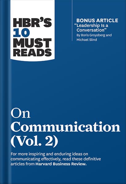 خرید و دانلود نسخه کامل کتاب HBR’s 10 Must Reads on Communication 2-Volume Collection by Harvard Business Review_68c11f172b888.jpeg خرید و دانلود نسخه کامل کتاب HBR’s 10 Must Reads on Communication 2-Volume Collection by Harvard Business Review