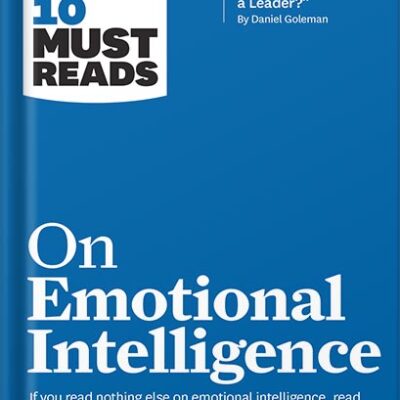 خرید و دانلود نسخه کامل کتاب HBR’s 10 Must Reads on Emotional Intelligence (with featured article “What Makes a Leader?” by Daniel Goleman)(HBR’s 10 Must Reads) by Harvard Business Review