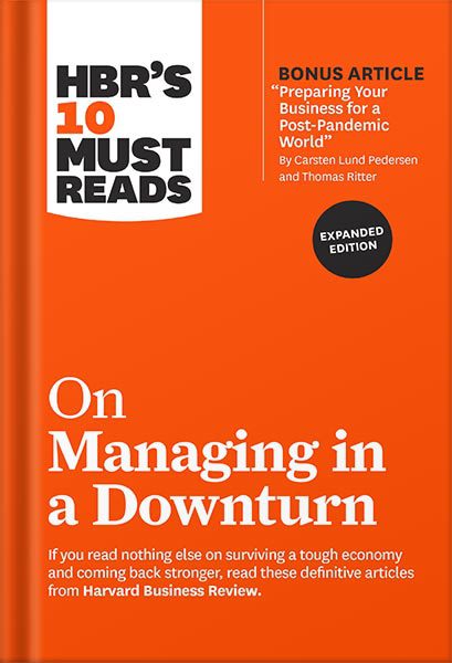 خرید و دانلود نسخه کامل کتاب HBR’s 10 Must Reads on Managing in a Downturn (with bonus article “Reigniting Growth” By Chris Zook and James Allen) by Harvard Business Review_68c11bf12ed0f.jpeg خرید و دانلود نسخه کامل کتاب HBR’s 10 Must Reads on Managing in a Downturn (with bonus article “Reigniting Growth” By Chris Zook and James Allen) by Harvard Business Review