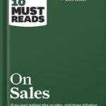 خرید و دانلود نسخه کامل کتاب HBR’s 10 Must Reads on Sales (with bonus interview of Andris Zoltners) (HBR’s 10 Must Reads) by Harvard Business Review