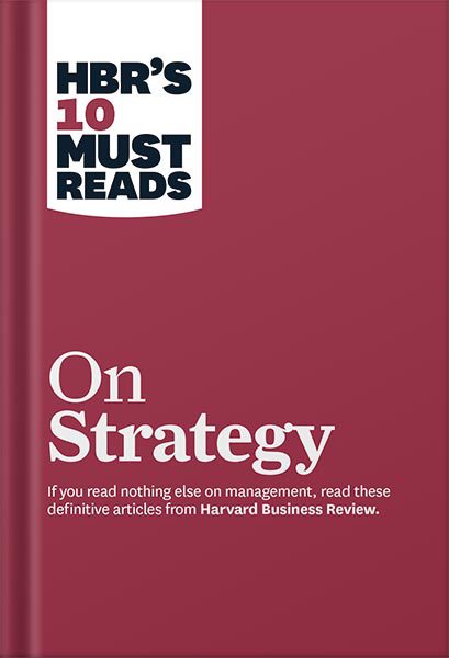 خرید و دانلود نسخه کامل کتاب HBR’s 10 Must Reads on Strategy (including featured article “What Is Strategy?” by Michael E. Porter) by Harvard Business Review_68c11c78c51d9.jpeg خرید و دانلود نسخه کامل کتاب HBR’s 10 Must Reads on Strategy (including featured article “What Is Strategy?” by Michael E. Porter) by Harvard Business Review