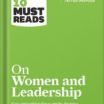 خرید و دانلود نسخه کامل کتاب HBR’s 10 Must Reads on Women and Leadership (with bonus article “Sheryl Sandberg: The HBR Interview”) (HBR’s 10 Must Reads) by Harvard Business Review