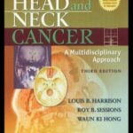 خرید و دانلود نسخه کامل کتاب Head and Neck Cancer: A Multidisciplinary Approach, 3rd Edition