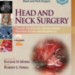 خرید و دانلود نسخه کامل کتاب Head and Neck Surgery Thyroid, Parathyroid, Salivary glands, Paranasal sinuses and Nasopharynx