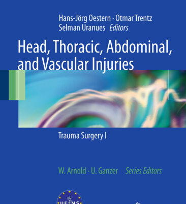 خرید و دانلود نسخه کامل کتاب Head, Thoracic, Abdominal, and Vascular Injuries: Trauma Surgery I