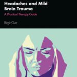 خرید و دانلود نسخه کامل کتاب Headaches and Mild Brain Trauma: A Practical Therapy Guide