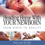 خرید و دانلود نسخه کامل کتاب Heading Home with Your Newborn: From Birth to Reality