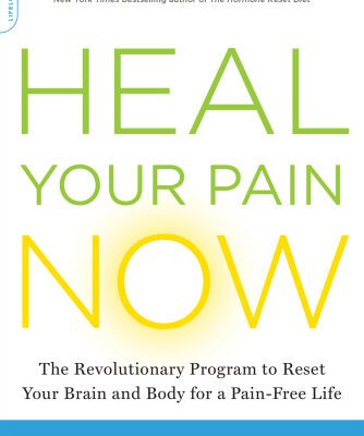 خرید و دانلود نسخه کامل کتاب Heal Your Pain Now The Revolutionary Program to Reset Your Brain and Body for a Pain-Free Life