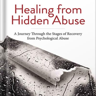 خرید و دانلود نسخه کامل کتاب Healing from Hidden Abuse: A Journey Through the Stages of Recovery from Psychological Abuse by Shannon Thomas LCSW