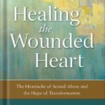 خرید و دانلود نسخه کامل کتاب Healing the Wounded Heart Workbook: The Heartache of Sexual Abuse and the Hope of Transformation by Dan B. Allender