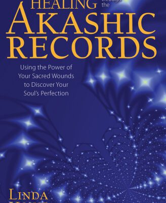 خرید و دانلود نسخه کامل کتاب Healing Through the Akashic Records: Using the Power of Your Sacred Wounds to Discover Your Soul’s Perfection