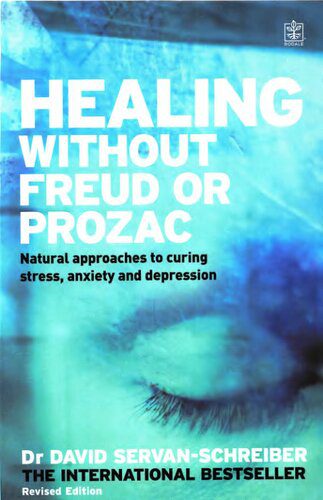 خرید و دانلود نسخه کامل کتاب Healing Without Freud or Prozac : Natural Approaches to Curing Stress, Anxiety and Depression Without Drugs and Without Psychoanalysis_68bb62e251f97.jpeg خرید و دانلود نسخه کامل کتاب Healing Without Freud or Prozac : Natural Approaches to Curing Stress, Anxiety and Depression Without Drugs and Without Psychoanalysis
