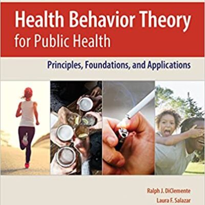 خرید و دانلود نسخه کامل کتاب Health Behavior Theory for Public Health: Principles, Foundations, and Applications (2nd Edition) – Orginal Pdf +