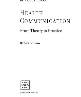 خرید و دانلود نسخه کامل کتاب Health Communication: From Theory to Practice (J-B Public Health Health Services Text) – Key words: health communication, public health, health behavior, behavior change communications