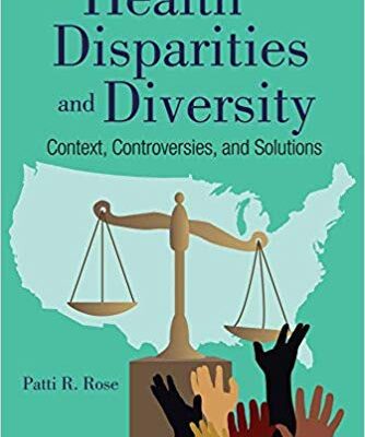 خرید و دانلود نسخه کامل کتاب Health Disparities, Diversity, and Inclusion Context, Controversies, and Solutions