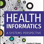 خرید و دانلود نسخه کامل کتاب Health Informatics: A Systems Perspective 2nd Edition