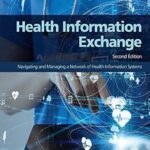 خرید و دانلود نسخه کامل کتاب Health Information Exchange: Navigating and Managing a Network of Health Information Systems