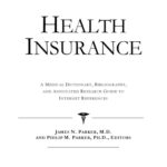 خرید و دانلود نسخه کامل کتاب Health Insurance – A Medical Dictionary, Bibliography, and Annotated Research Guide to Internet References