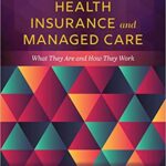 خرید و دانلود نسخه کامل کتاب Health Insurance and Managed Care: What They Are and How They Work (5th Edition) – Orginal Pdf