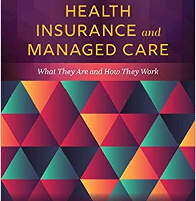 خرید و دانلود نسخه کامل کتاب Health Insurance and Managed Care: What They Are and How They Work (5th Edition) – Orginal Pdf