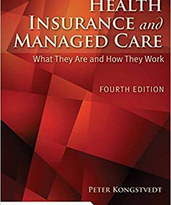 خرید و دانلود نسخه کامل کتاب Health Insurance and Managed Care: What They Are and How They Work (4th Edition) – Pdf