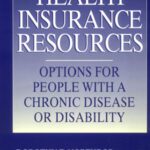 خرید و دانلود نسخه کامل کتاب Health Insurance Resource Manual: Options for People with a Chronic Disease or Disability