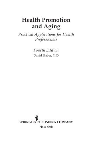 خرید و دانلود نسخه کامل کتاب Health Promotion and Aging, 4th Edition: Practical Applications for Health Professionals_68b5c142d37bc.jpeg خرید و دانلود نسخه کامل کتاب Health Promotion and Aging, 4th Edition: Practical Applications for Health Professionals