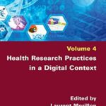 خرید و دانلود نسخه کامل کتاب Health Research Practices in a Digital Context