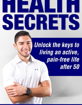 خرید و دانلود نسخه کامل کتاب Health Secrets: Unlock The Keys To Living An Active, Pain-Free Life After 50