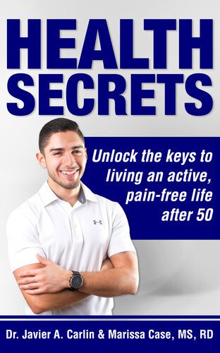 خرید و دانلود نسخه کامل کتاب Health Secrets: Unlock The Keys To Living An Active, Pain-Free Life After 50_68bbbb801de69.jpeg خرید و دانلود نسخه کامل کتاب Health Secrets: Unlock The Keys To Living An Active, Pain-Free Life After 50